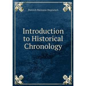   to Historical Chronology Dietrich Hermann Hegewisch Books