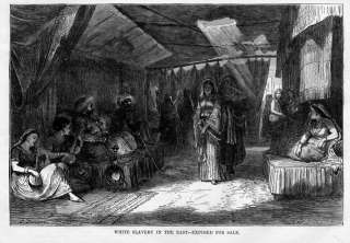 WHITE SLAVERY IN THE EAST, SLAVE WOMEN EXPOSED FOR SALE  
