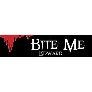   & New Moon Bumper Sticker / Decal Bite Me Edward 