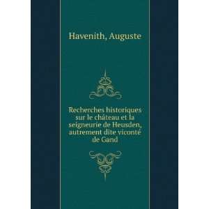   de Heusden, autrement dite vicontÃ© de Gand Auguste Havenith Books