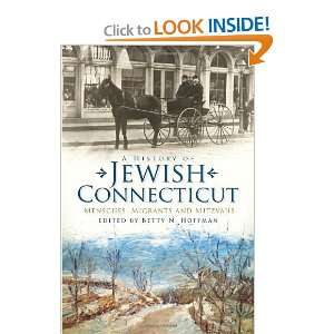  A History of Jewish Connecticut Mensches, Migrants and 