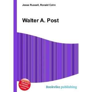  Walter A. Post Ronald Cohn Jesse Russell Books