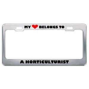 My Heart Belongs To A Horticulturist Career Profession Metal License 