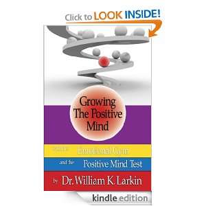 Growing the Positive Mind with the Emotional Gym Dr. William Kent 