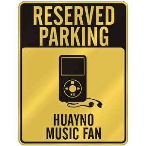  RESERVED PARKING  HUAYNO MUSIC FAN  PARKING SIGN MUSIC 