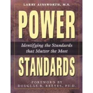  Power Standards Identifying the Standards that Matter the 