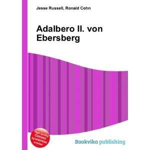  Adalbero II. von Ebersberg Ronald Cohn Jesse Russell 