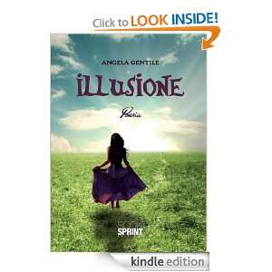 Illusione (Italian Edition) Angela Gentile  Kindle Store