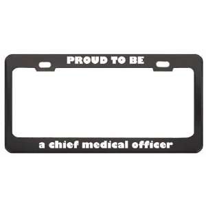  IM Proud To Be A Chief Medical Officer Profession Career 
