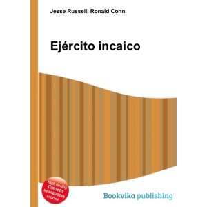  EjÃ©rcito incaico Ronald Cohn Jesse Russell Books