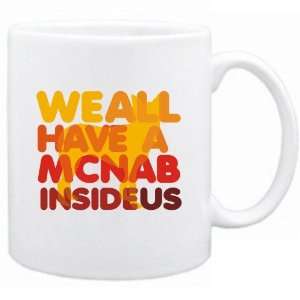    New  We All Have A Mcnab Inside Us   Mug Dog