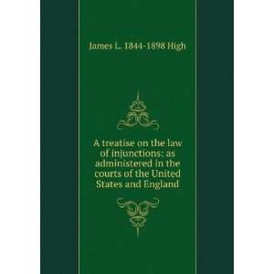  A treatise on the law of injunctions as administered in 