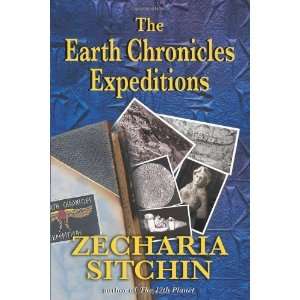  The Earth Chronicles Expeditions [Paperback] Zecharia 
