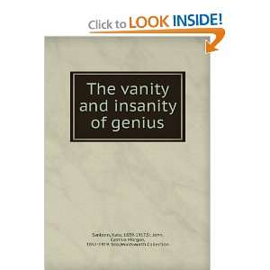  The vanity and insanity of genius, Kate Sanborn Books