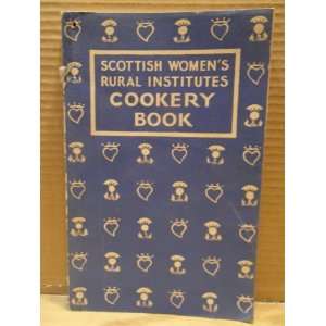  Scottish Womens Rural Institutes Cookery Book (Special 