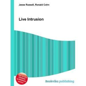  Live Intrusion Ronald Cohn Jesse Russell Books