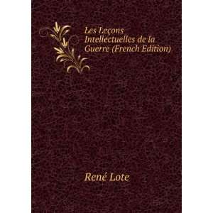  Les LeÃ§ons Intellectuelles de la Guerre (French Edition 
