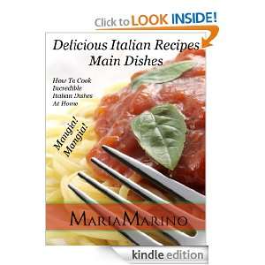 Delicious Italian Recipes   Main Dishes Maria Marino  