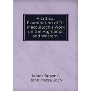   Maccullochs Work on the Highlands and Western . John Macculloch