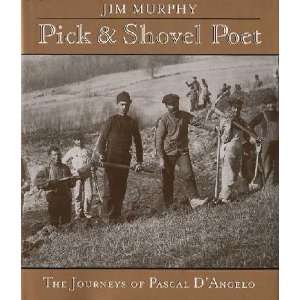  Pick & Shovel Poet Jim Murphy Books
