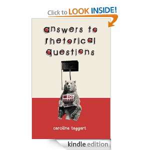 Answers to Rhetorical Questions Caroline Taggart  Kindle 