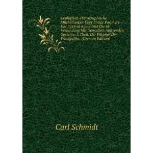   Der Porphyr Der WindgÃ¤llen. (German Edition) Carl Schmidt Books