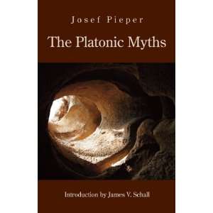  The Platonic Myths [Hardcover] Josef Pieper Books
