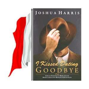   Kissed Dating Goodbye by Joshua Harris (Indonesian) 