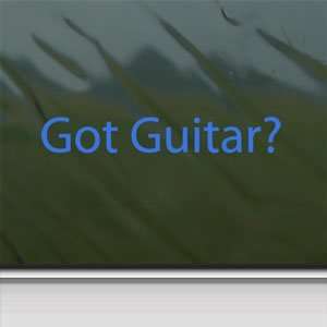  Got Guitar? Blue Decal Bass Car Truck Bumper Window Blue 