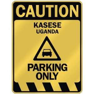   CAUTION KASESE PARKING ONLY  PARKING SIGN UGANDA