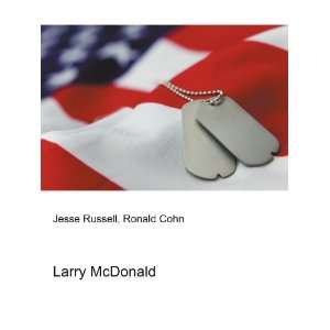  Larry McDonald Ronald Cohn Jesse Russell Books