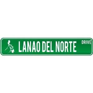 New  Lanao Del Norte Drive   Sign / Signs  Philippines Street Sign 