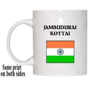  India   JAMBUDURAI KOTTAI Mug 