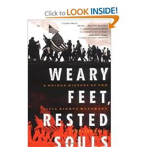  Weary Feet, Rested Souls A Guided History of the Civil 