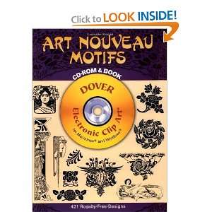  Art Nouveau Motifs CD ROM and Book (Dover Electronic Clip Art 