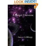 Larger Universe by James Gillaspy (Jan 13, 2012)