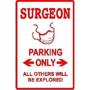  SURGEON PARKING medical joke novelty NEW sign