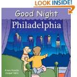 Good Night Philadelphia (Good Night Our World series) by Adam Gamble 