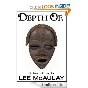 Depth Of. (A Short Story) Lee McAulay  Kindle Store