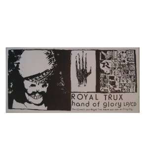  The Royal Trux Poster Hand Of Glory Trucks Everything 