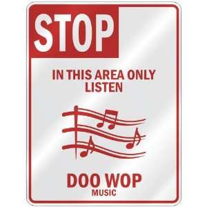   THIS AREA ONLY LISTEN DOO WOP  PARKING SIGN MUSIC