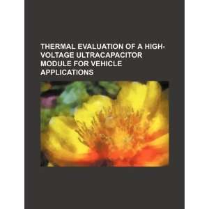  Thermal evaluation of a high voltage ultracapacitor module 