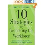 10 Strategies for Reentering the Workforce Career Advice for Anyone 
