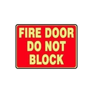  DOOR FIRE DOOR DO NOT BLOCK (GLOW) 7 x 10 Lumi Glow Flex 