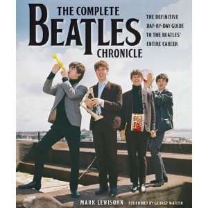  The Complete Beatles Chronicle The Definitive Day by Day 