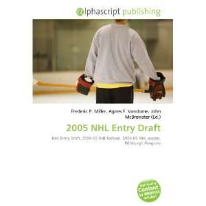  2005 NHL Entry Draft (9786134089722) Books