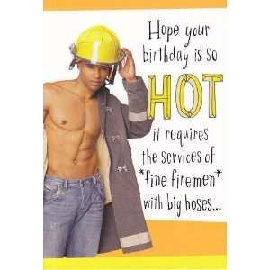   Hope Your Birthday Is so Hot It Requires