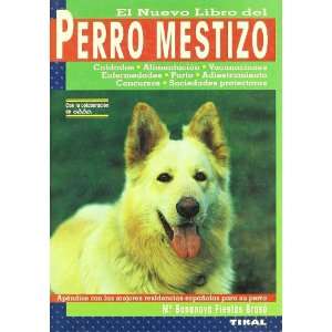  El Nuevo Libro del Perro Mestizo (Spanish Edition 