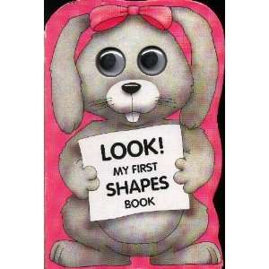  My First Shapes Book (Look) (9781889372426) Colin Petty 