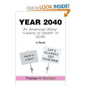  Year 2040 An American Story Liberty or Death in 2040 